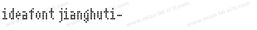 ideafont jianghuti字体转换